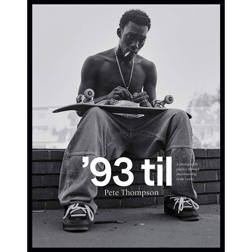 93 Til book (Pete Thompson) - Tiki Room Skateboards - 1
